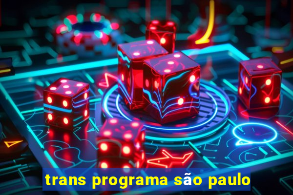 trans programa são paulo