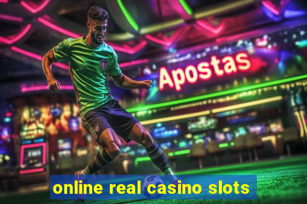 online real casino slots