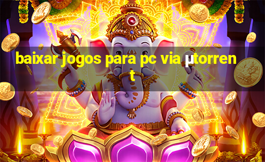 baixar jogos para pc via μtorrent