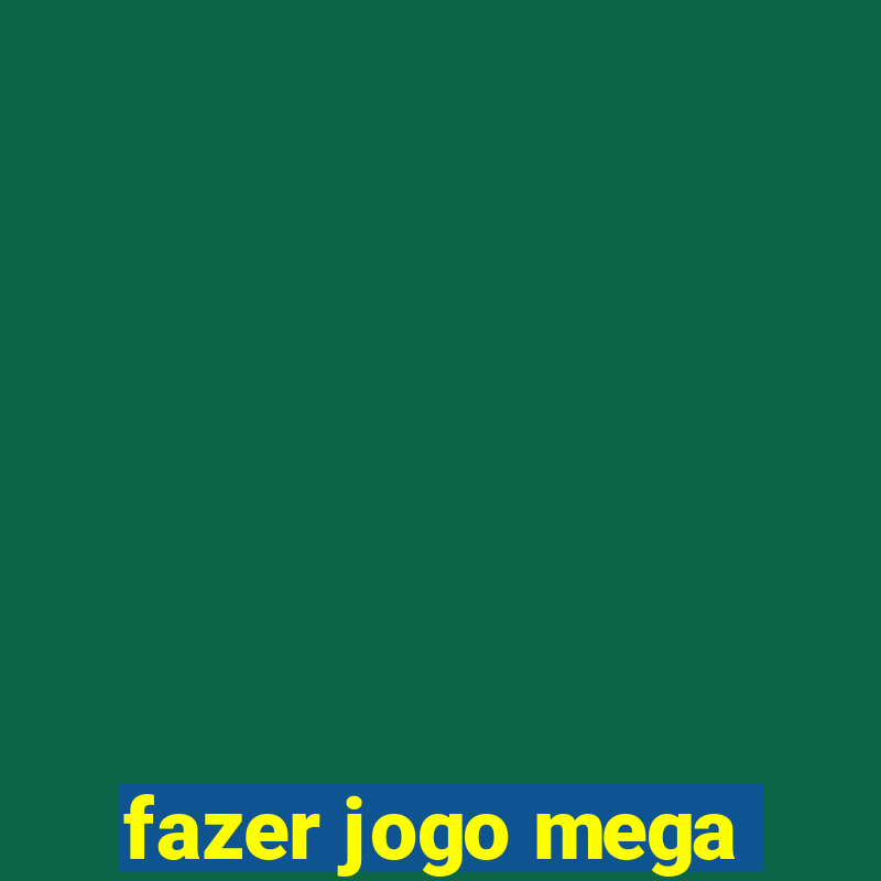 fazer jogo mega