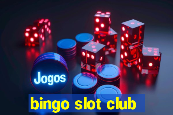 bingo slot club