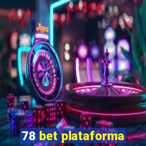 78 bet plataforma