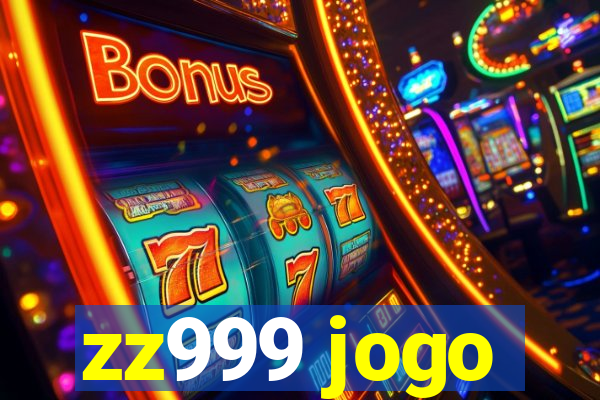 zz999 jogo