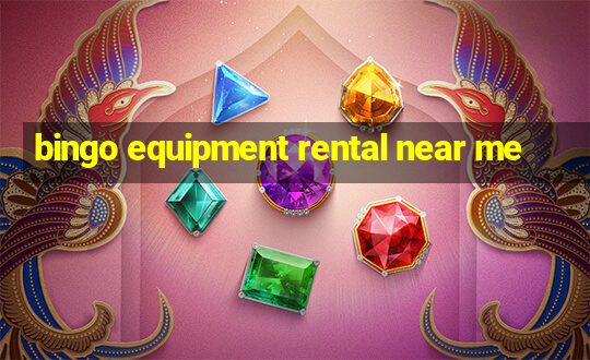 bingo equipment rental near me