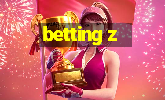 betting z