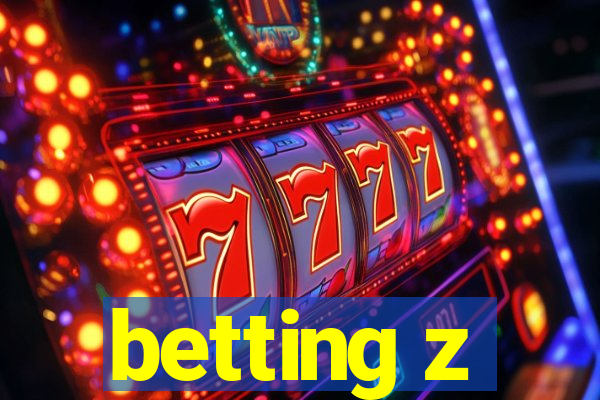 betting z