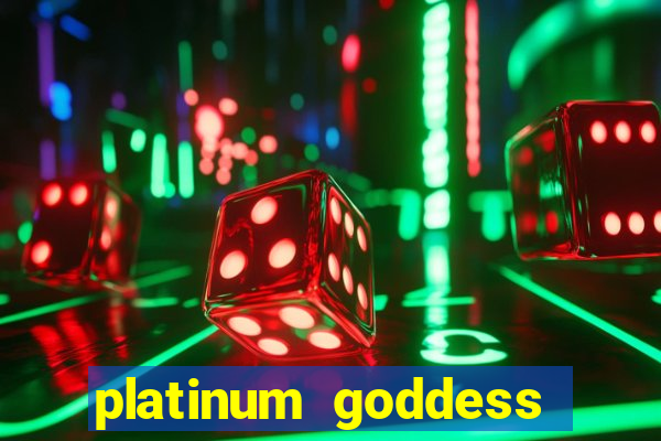 platinum goddess power bet slot