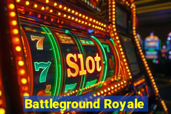 Battleground Royale