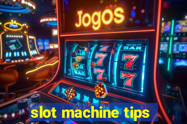 slot machine tips