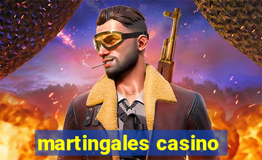 martingales casino