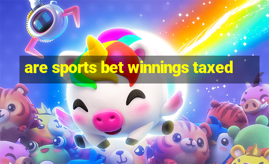 are sports bet winnings taxed