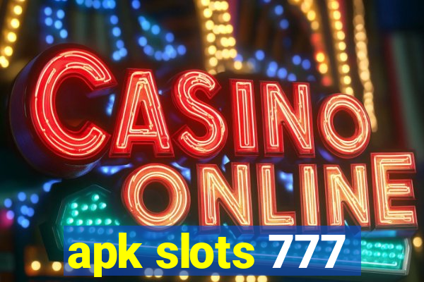 apk slots 777