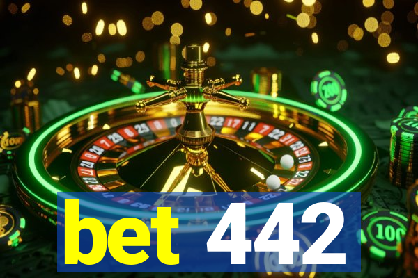 bet 442