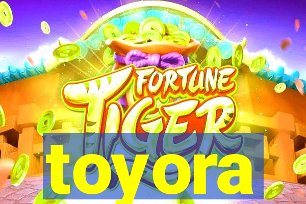 toyora