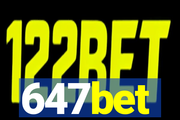 647bet