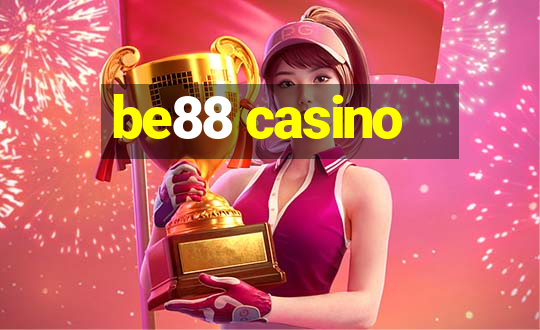 be88 casino