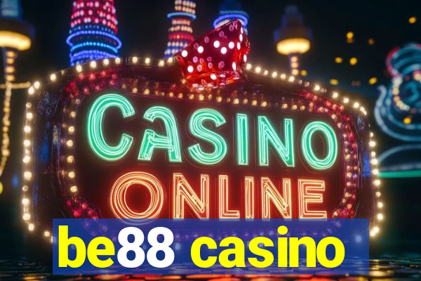 be88 casino