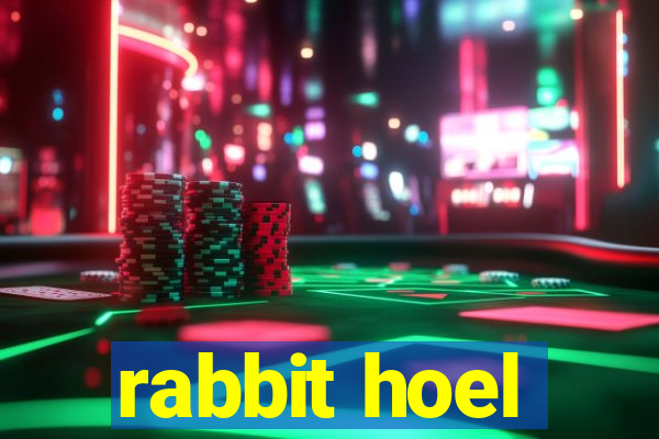 rabbit hoel