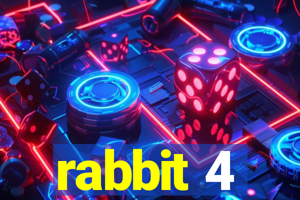 rabbit 4