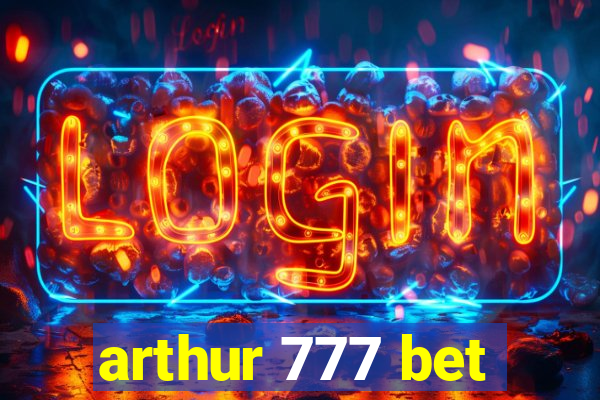 arthur 777 bet