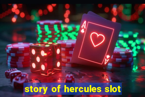 story of hercules slot