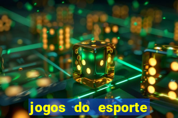 jogos do esporte da sorte