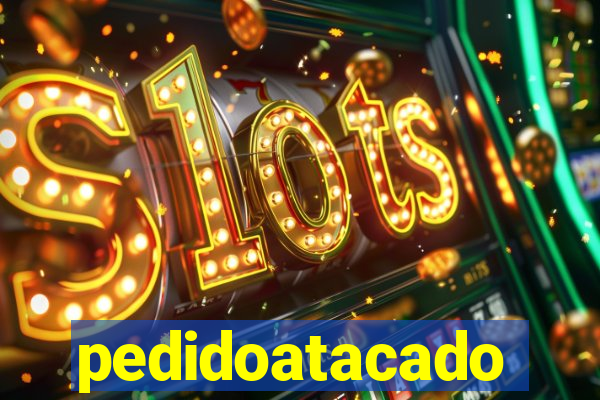 pedidoatacado