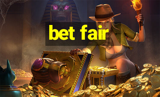 bet fair