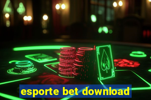 esporte bet download