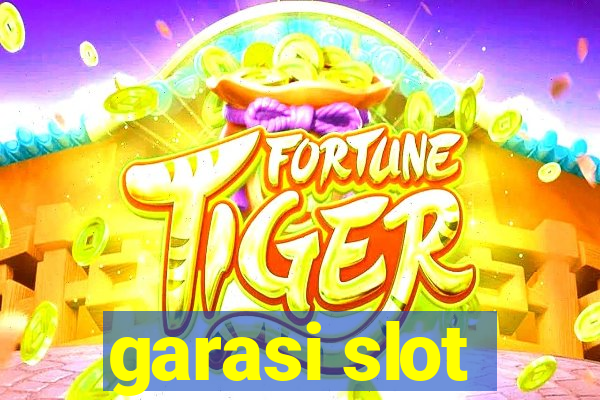 garasi slot