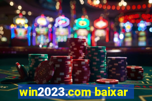 win2023.com baixar