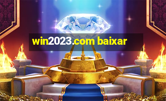 win2023.com baixar