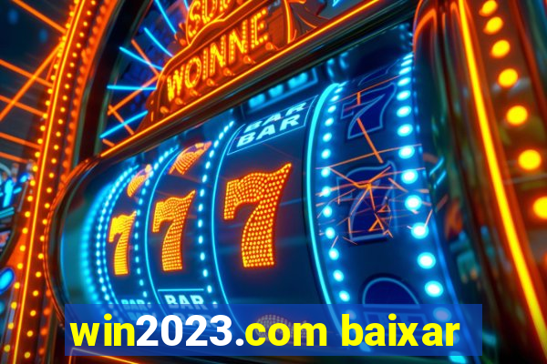 win2023.com baixar