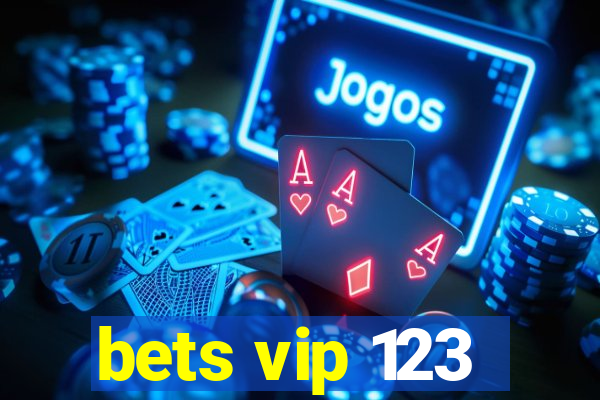 bets vip 123