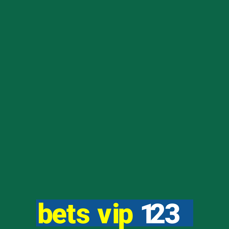 bets vip 123