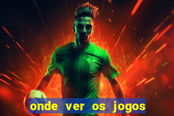 onde ver os jogos da champions