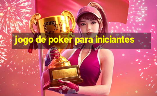 jogo de poker para iniciantes