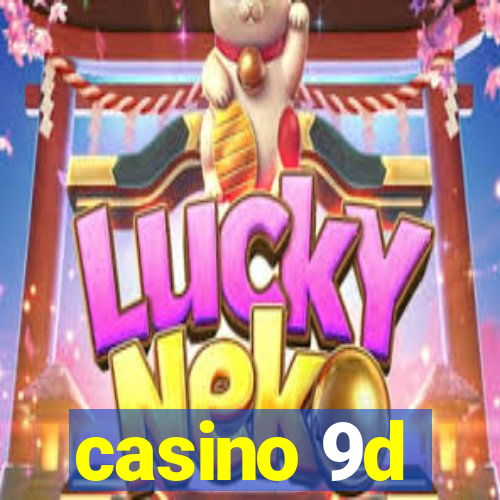 casino 9d