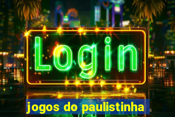 jogos do paulistinha