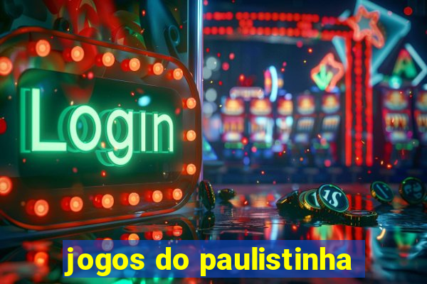 jogos do paulistinha