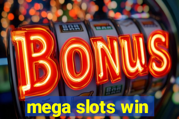 mega slots win