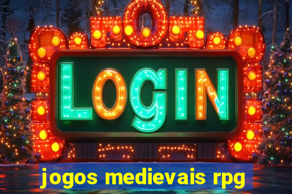 jogos medievais rpg