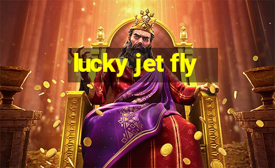 lucky jet fly