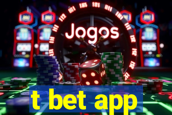 t bet app