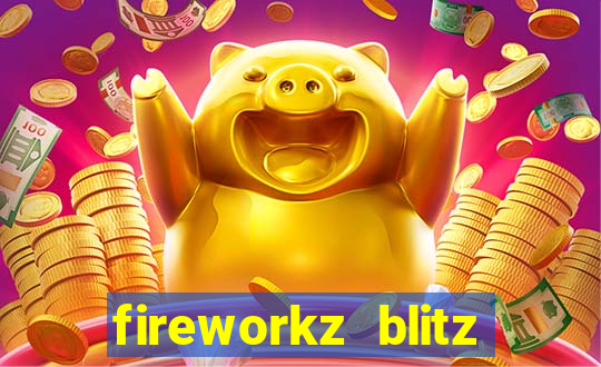 fireworkz blitz slot game