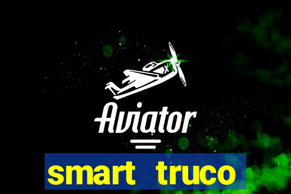 smart truco paulista e mineiro