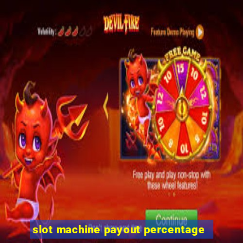 slot machine payout percentage