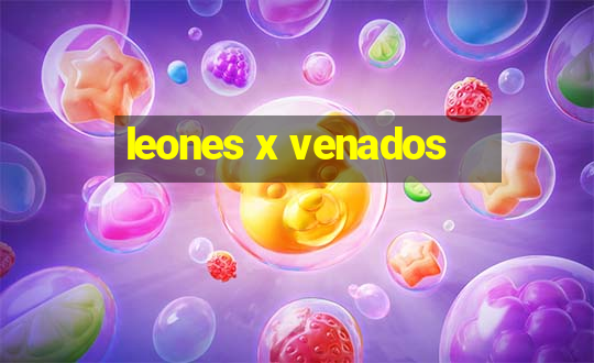 leones x venados