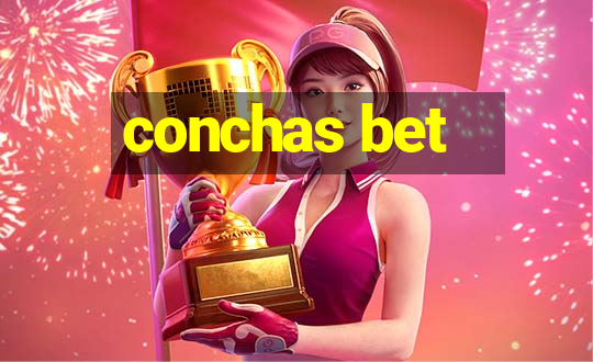 conchas bet