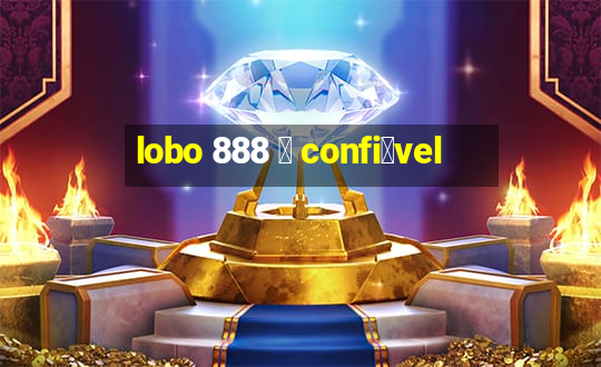 lobo 888 茅 confi谩vel